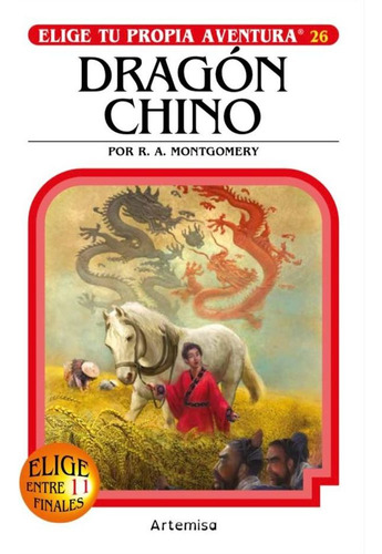 Dragon Chino - Elige Tu Propia Aventura 26 R. A. Montgomery