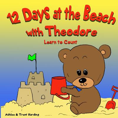 Libro 12 Beach Days With Theodore Counting Book: Preschoo...