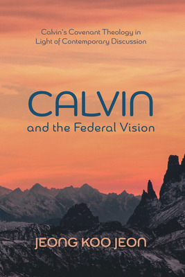 Libro Calvin And The Federal Vision - Jeon, Jeong Koo