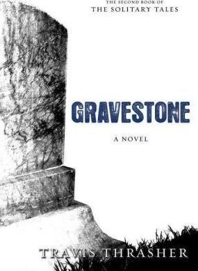 Bk2 Gravestone - Travis Thrasher (paperback)