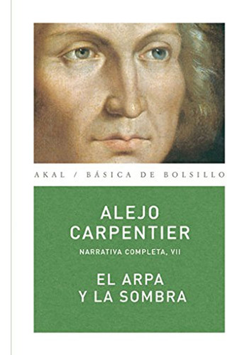 El Arpa Y La Sombra / Alejo Carpentier