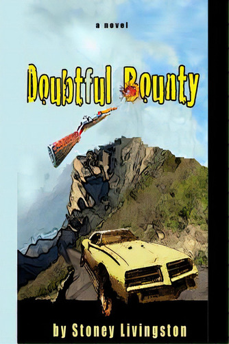 Doubtful Bounty, De Livingston, Stoney. Editorial Createspace, Tapa Blanda En Inglés