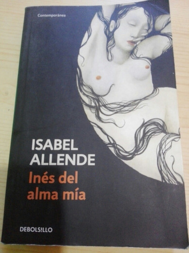 Ines Del Alma Mia De Isabel Allende.