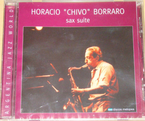 Horacio Borraro Sax Suite Cd Nuevo Sellado / Kktus