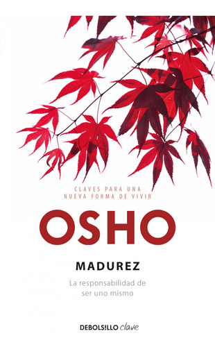 Libro Madurez. La Responsabilidadde Ser Uno Mismo - Osho