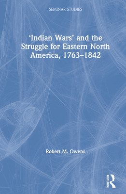 Libro 'indian Wars' And The Struggle For Eastern North Am...