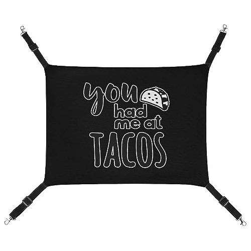 You Had Me At Tacos Cat Hammock Pet Cage Hammock Hanging Sof
