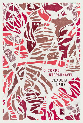 O corpo interminável, de Lage, Claudia. Editora Record Ltda., capa mole em português, 2019