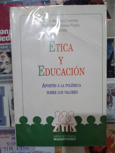 Etica Y Educacion Ed. Magisterio
