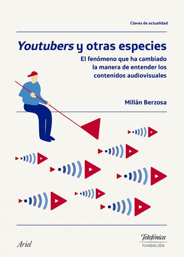 Youtubers Y Otras Especies - Millan Ignacio Berzosa Peña...
