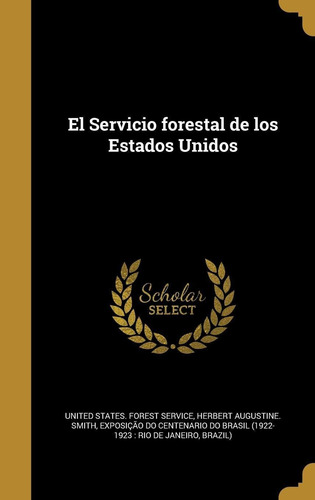 Libro El Servicio Forestal De Los Estados Unidos (spani Lhs1