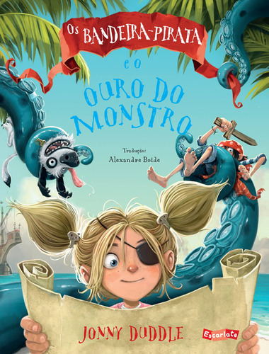 Os Bandeira-Pirata e o ouro do monstro, de Duddle, Jonny. Brinque-Book Editora de Livros Ltda, capa mole em português, 2017