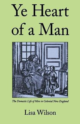 Libro Ye Heart Of A Man : The Domestic Life Of Men In Col...