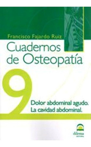 Osteopatia 9 Cuadernos . Dolor Abdominal Agudo. La Cavidad A