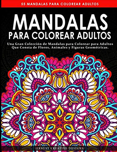 Mandalas Para Colorear Adultos: Libro De Colorear Antiest...