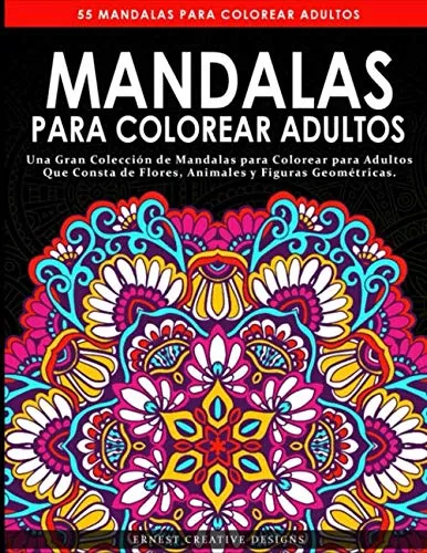 Mandalas Para Colorear Adultos: Libro De Colorear Antiest