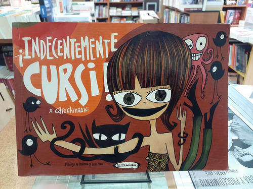 Indecentemente Cursi. Caro Chinaski. Domus Editora