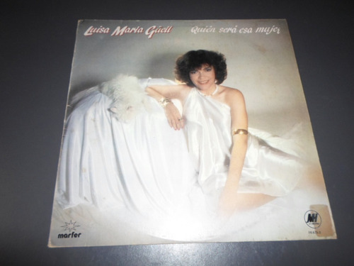 Luisa Maria Guell - Quien Sera Esa Mujer * Vinilo