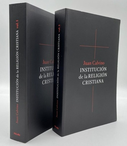 Institución De La Religión Cristiana 1 Y 2, De Juan Calvino. Serie 1, Vol. 1 Y 2. Fundación Editorial De Literatura Reformada, Tapa Blanda, Edición 8 En Español, 2019