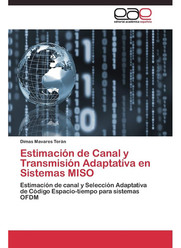 Libro: Estimación De Canal Y Transmisión Adaptativa En Siste