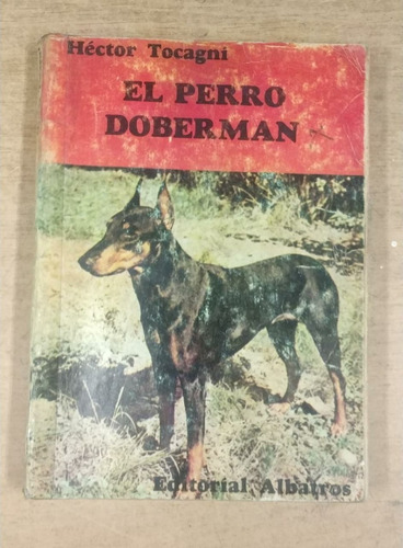 El Perro Doberman Hector Tocagni Libro