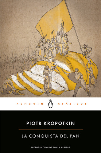 La Conquista Del Pan - Kropotkin, Piotr  - *