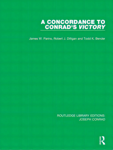 A Concordance To Conrad's Victory, De Parins, James W.. Editorial Routledge, Tapa Blanda En Inglés