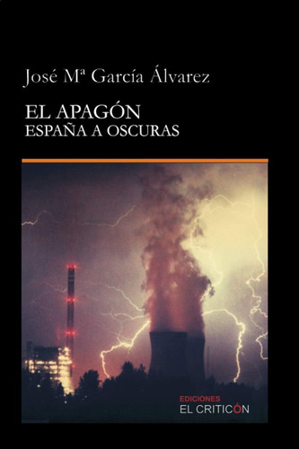 Libro: El Apagón. España A Oscuras (spanish Edition)