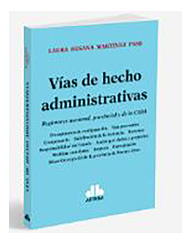 Vias De Hecho Administrativas - Martinez Pass, Laura Susana