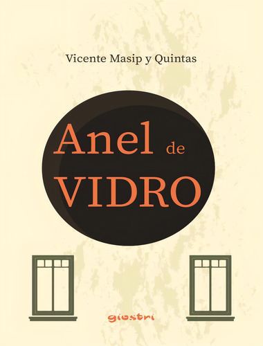 Anel De Vidro - Volume 1, De Quintas,vicente Masip Y. Editorial Giostri Editora, Capa Mole, Edição 1 Em Português, 2023