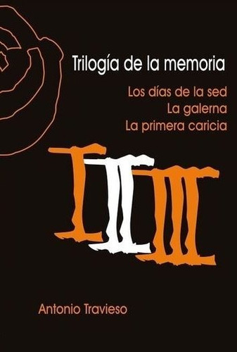 Libro Trilogia De La Memoria - Travieso, Antonio