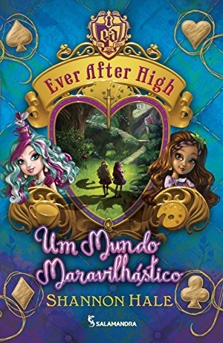 Libro Ever After High, Vol. 3 - Um Mundo Maravilhastico De S