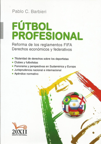 Fútbol Profesional Reforma De Los Reglamentos Fifa Barbieri