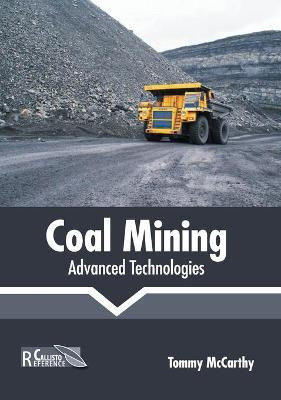 Libro Coal Mining: Advanced Technologies - Tommy Mccarthy