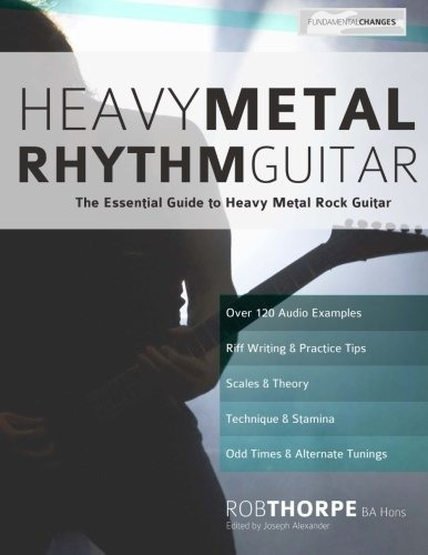 Libro Guitarra Rítmica Heavy Metal: La Guía Esencial De