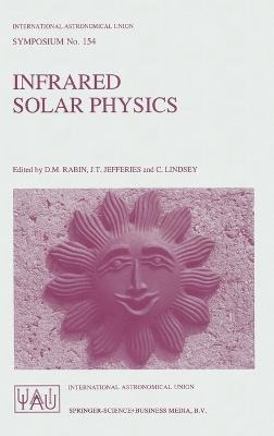 Libro Infrared Solar Physics : Proceedings Of The 154th S...