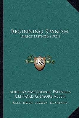 Libro Beginning Spanish: Direct Method (1921) - Espinosa,...