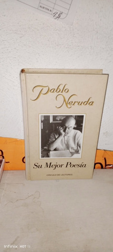 Libro Su Mejor Poesía. Pablo Neruda