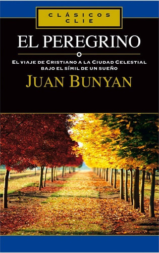 El Peregrino De J. Bunyan