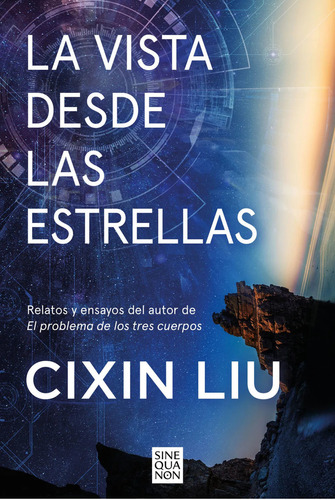 La Vista Desde Las Estrellas, De Cixin Liu. Editorial Ediciones B, Tapa Blanda En Español