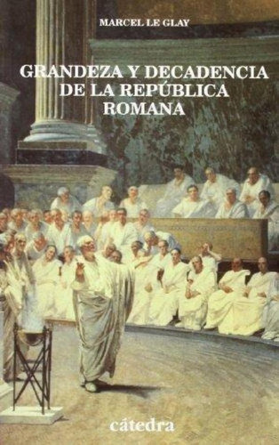 Libro - República Romana Imperio Romano Marcel Le Glay Cáte