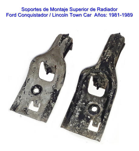 Soportes Superiores De Radiador Ford Conquistador 1981-1989