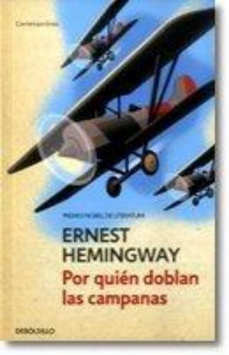 Por Quién Doblan Las Campanas (ed Debolsillo), De Ernest Hemingway. Editorial Debolsillo, Tapa Blanda En Español