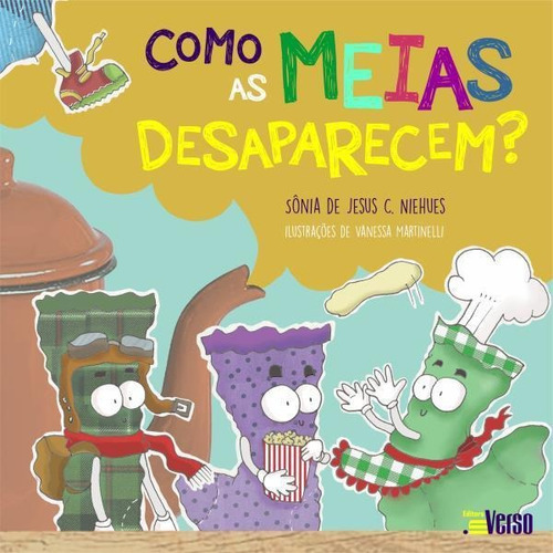 Como As Meias Desaparecem, De Niehues, Sônia De Jesus C.. Editora Inverso, Capa Mole Em Português