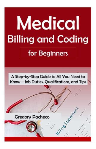 Libro: Codificación Y Facturación Médica Para Principiantes: