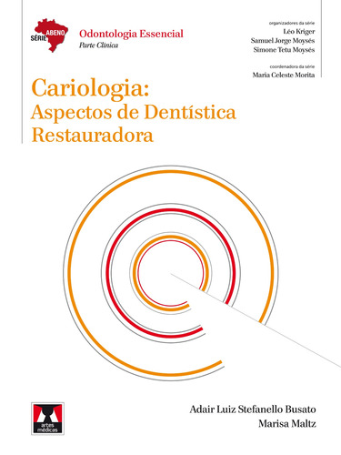 Cariologia: Aspectos de Dentística, de Busato, Adair Luis Stefanello. Série Abeno Editora Artes MÉDicas Ltda., capa mole em português, 2014