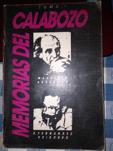 Memorias Del Calabozo - T1. Fernandez Huidobro Y M.rosencof