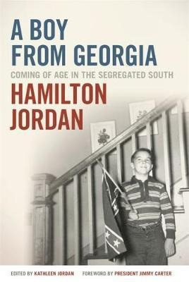 A Boy From Georgia - Hamilton Jordan