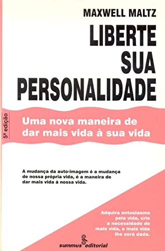 Libro Liberte Sua Personalidade - 05ed/81 De Maltz, Maxwell