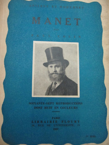 Manet  Paul Colins Anciens Et Modernes  1937